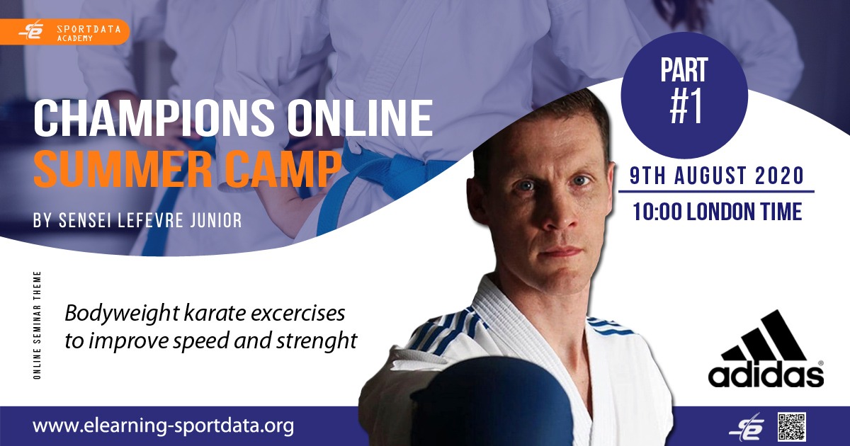 Champions Online Summer Camp - By Sensei Lefevre Junior- Part #1 - 9th August 2020