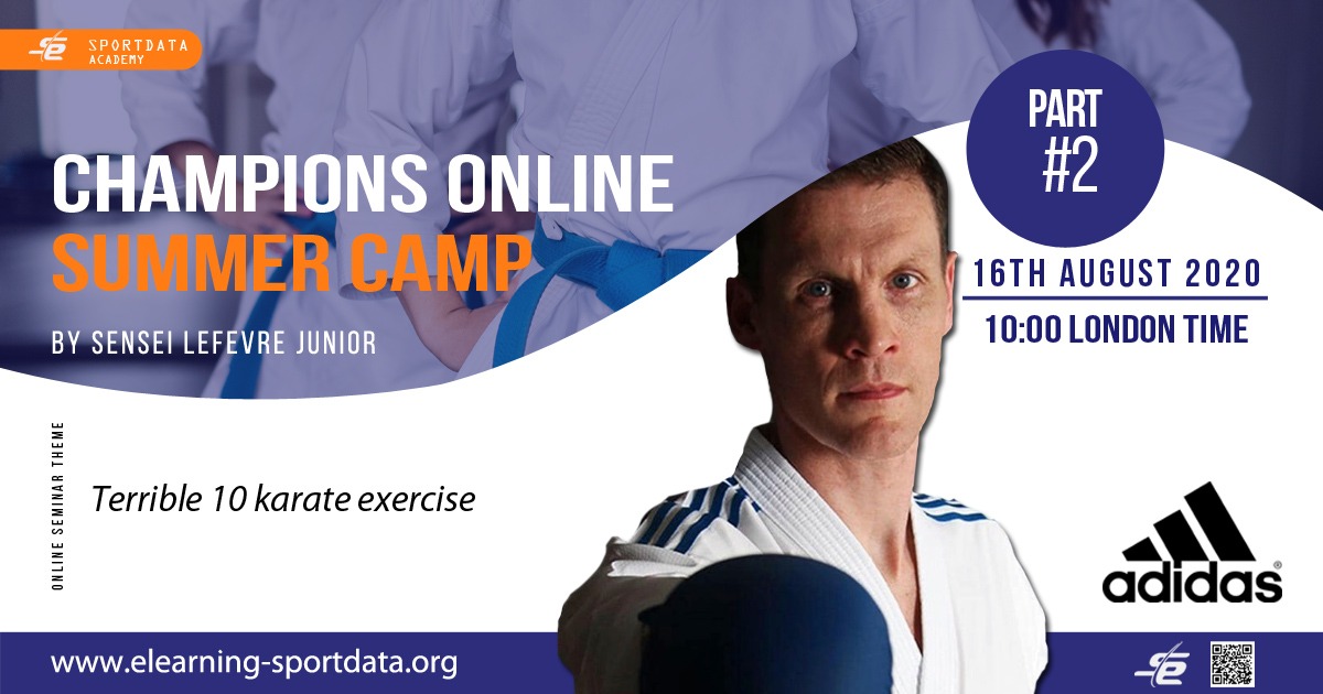 Champions Online Summer Camp - By Sensei Lefevre Junior- Part #2 - 16th August 2020