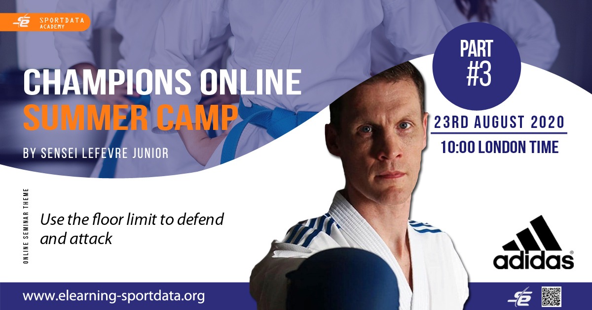 Champions Online Summer Camp - By Sensei Lefevre Junior- Part #3 - 23rd August 2020